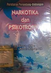 Peraturan Perundang-Undangan Narkotika dan Psikotropika