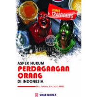 Aspek Hukum Perdagangan Orang Di Indonesia