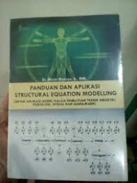 Panduan dan Aplikasi Struktural Equation Modelling