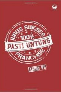 Jurus Sukses Franchise 100% Pasti Untung
