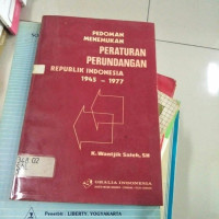 Pedoman Menemukan Peraturan Perundangan Republik Indonesia 1945-1977