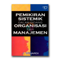 Pemikiran Sistemik Dalam Bidang Organisasi Dan Manajemen