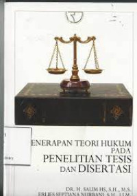Menerapan Teori Hukum Pada Penelitian Tesis dan Disertasi