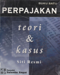 PERPAJAKAN Teori dan Kasus  BUKU SATU