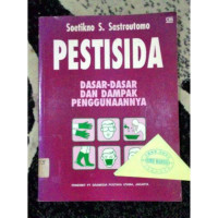 Pestisida  : Dasar-Dasar Dan Dampak Penggunaannya