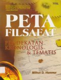 PETA FILSAFAT Pendekatan Kronologis & Tematis