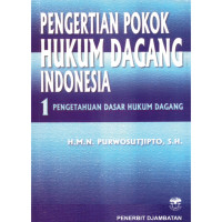 Pengertian Pokok Hukum Dagang Indonesia