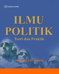 Ilmu Politik : Teori dan Praktik