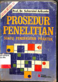 Prosedur Penelitian Suatu Pendekatan Praktekrn