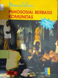 Pemulihan : Psikososial Berbasis Komunitas