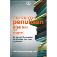 Manajemen Penulisan Skripsi, Tesis dan Disertasi