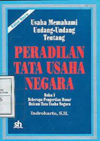 Usaha Memahami Undang-Undang Tentang Peradilan Tata Usaha Negara buku I