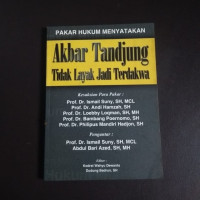 Pakar Hukum Menyatakan Akbar Tandjung Tidak Layak Jadi Terdakwa