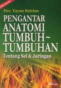 Pengantar Anatomi Tumbuh-Tumbuhan Tentang Sel & Jaringan