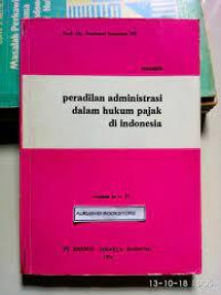 Peradilan Administrasi dalam Hukum Pajak di Indonesia