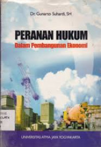 Peranan Hukum : Dalam Pembangunan Ekonomi