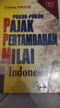 Pokok-Pokok Pajak Pertambahan Nilai Indonesia