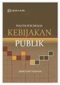 Politik Perumusan Kebijakan Publik