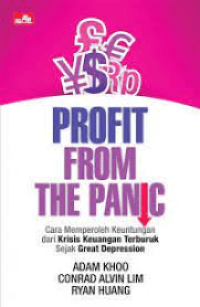 Profit From The Panic: Cara Memperoleh Keuntungan dari Krisis Keuangan Terburuk Sejak Great Depression