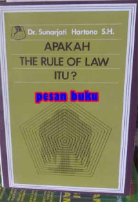 APAKAH THE RULE OF LAW ITU ?