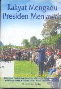 Rakyat Mengadu Presiden Menjawab