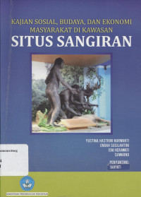Kajian  Sosial, Budaya, dan Ekonomi Masyarakat di Kawasan SITUS SANGIRAN