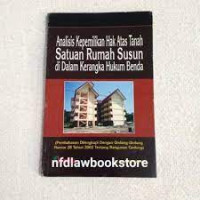 Analisis Kepemilikan Hak Atas Tanah Satuan Rumah Susun di Dalam Kerangka Hukum Benda