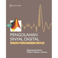 Pengolahan Sinyal Digital Dengan Pemrograman Matlab