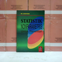 Statistik Nonparametris : Untuk Penelitian