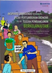 Inspirasi JAMKRINDO Mendukung Pilar Pertumbuhan Ekonomi dalam Tujuan Perkembangan Berkelanjutan