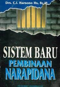 Sistem Baru Pembinaan Narapidana