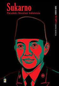 Sukarno Paradoks Revolusi Indonesia