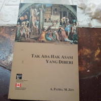 Tak Ada Hak Asasi Yang Diberi
