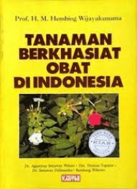 Tanaman Berkhasiat Obat di Indonesia Jilid I