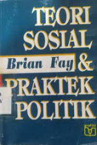 Teori Sosial & Praktek Politik