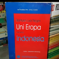 Bantuan Luar Negeri Uni Eropa Terhadap Indonesia