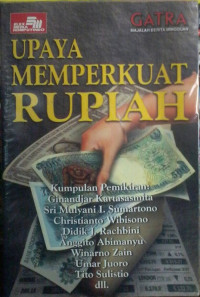 Upaya Memperkuat Rupiah