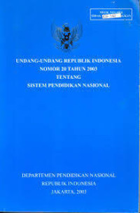 Undang-Undang RI Nomor 20 Tahun 2003 Tentang Sistem Pendidikan Nasional