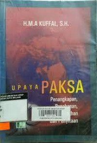 Upaya PAKSA Penangkapan Penahanan,Penggeladahan dan Penyitaan