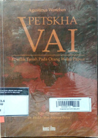 Petskha VAI  (  Komplik Tanah Pada Orang Walsa Papua )