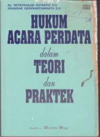 Hukum Acata Perdata dalam Teori dan Praktek