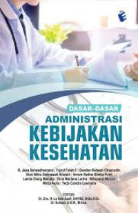 Dasar-dasar Administrasi Kebijakan Kesehatan