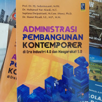 Administasi Pembangunan Kontemporer di Era Industri 4.0 dan Masyarakat 5.0