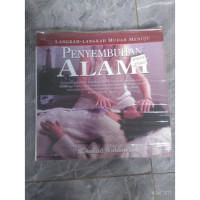 Langkah-Langkah Mudah Menuju : Penyembuhan Alami