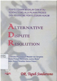 Alternative Dispute Resolution