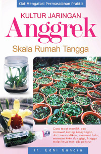 Kultur Jaringan Anggrek Skala Rumah Tangga