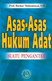 Asas-asas Hukum Adat: Suatu Pengantar