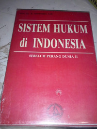 Sistem Hukum di Indonesia: Sebelum Perang Dunia II