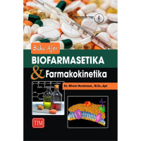 Biofarmasetika & Farmakokinetika: Buku Ajar