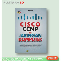 CISCO CCNP dan Jaringan Komputer ( MATERI ROUTE, SWITCH, & TROUBLESHOOTING )